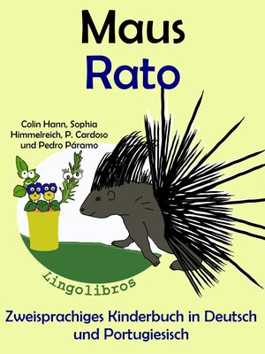 cover image of Zweisprachiges Kinderbuch in Deutsch und Portugiesisch--Maus--Rato (Die Serie zum Portugiesisch lernen)